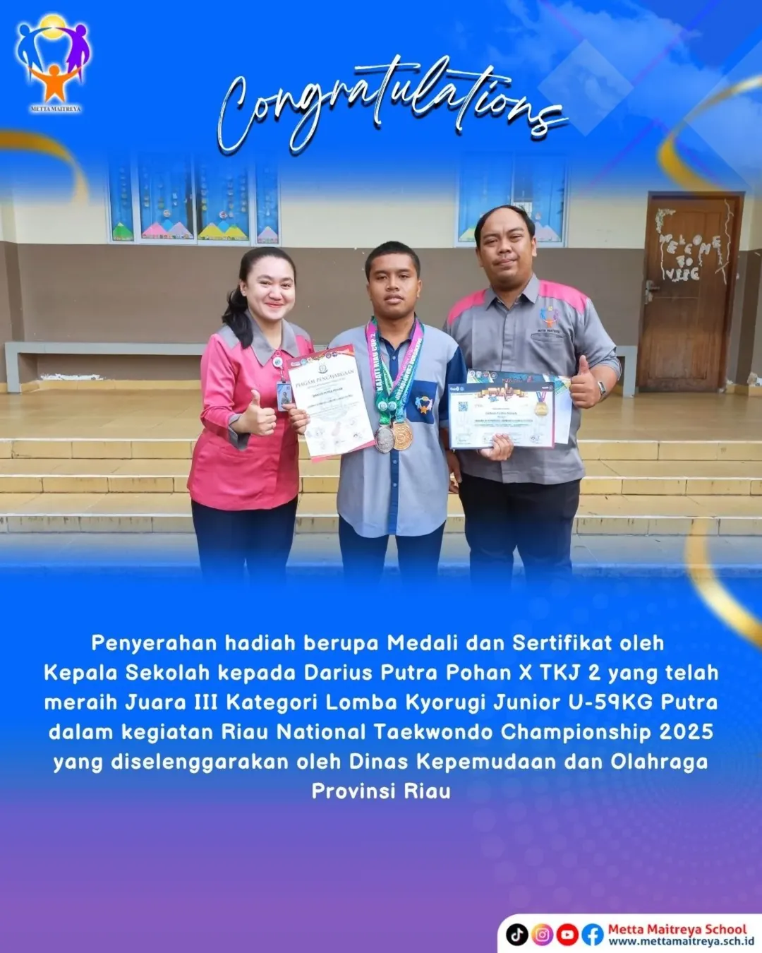 Penyerahan hadiah Kepala Sekolah atas Prestasi dalam Perlombaan Kyorugi Junior U-59KG Putra dalam kegiatan Riau National Taekwondo Championship 2025